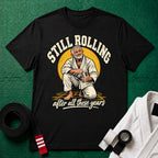 Still Rolling T-Shirt