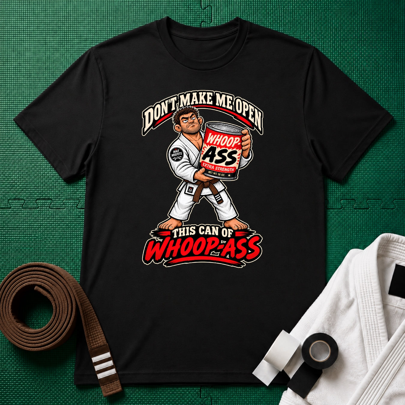 Whoop Ass Brown Belt T-Shirt