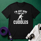 Here For The Cuddles T-Shirt