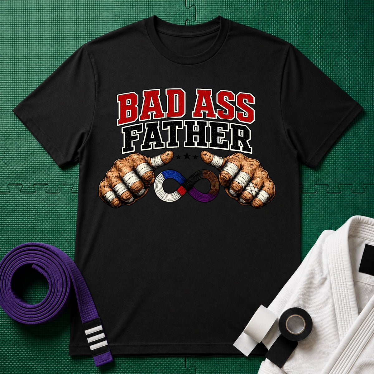 Bad Ass Father T-Shirt
