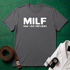 MILF T-Shirt