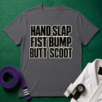 Hand Slap Butt Scoot T-Shirt