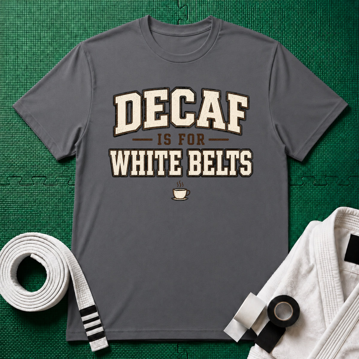 Decaf for White belts T-Shirt