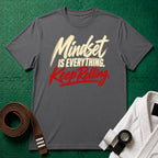 Mindset Is Everything Script T-Shirt