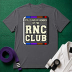 Paid Up RNC Club T-Shirt