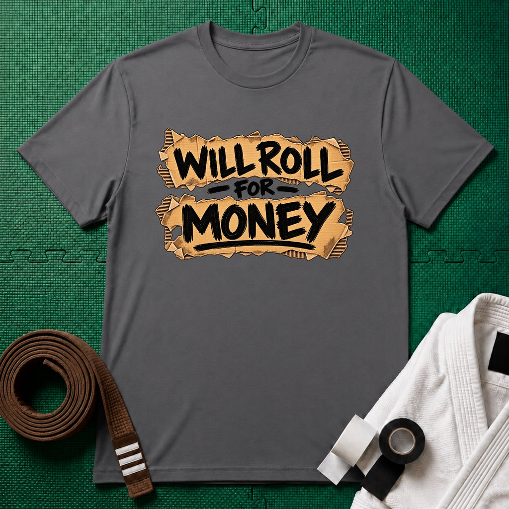 Roll for Money T-Shirt