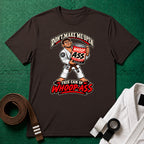 Whoop Ass Brown Belt T-Shirt