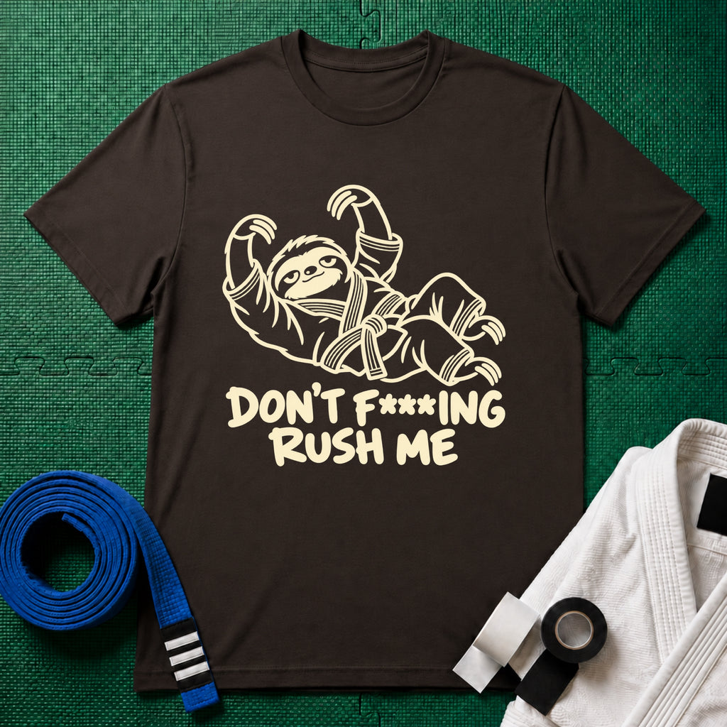 Don't Rush Me T-Shirt in Dark Chocolate