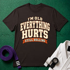 Everything Hurts T-Shirt