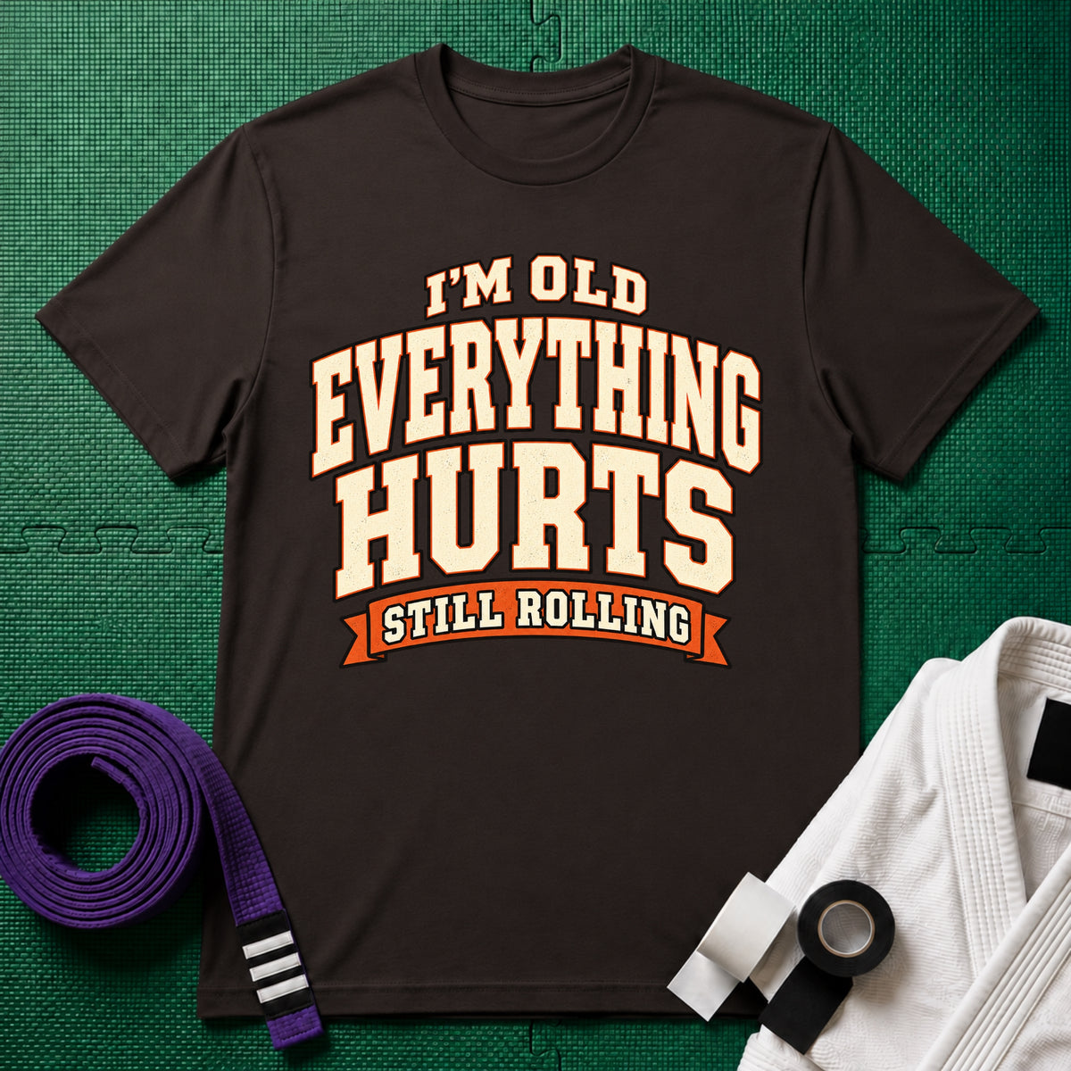 Everything Hurts T-Shirt