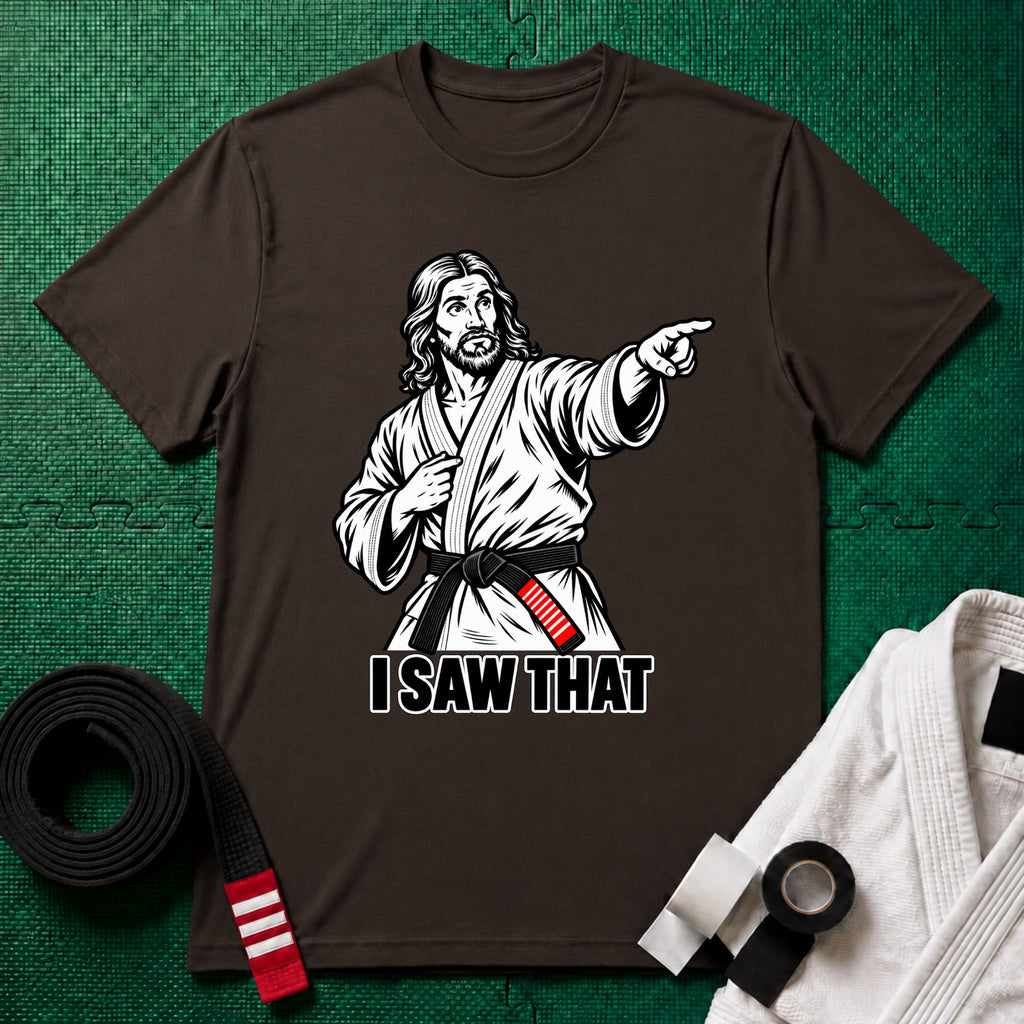 I Saw That T-Shirt