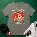 Hey Blue Belts T-Shirt