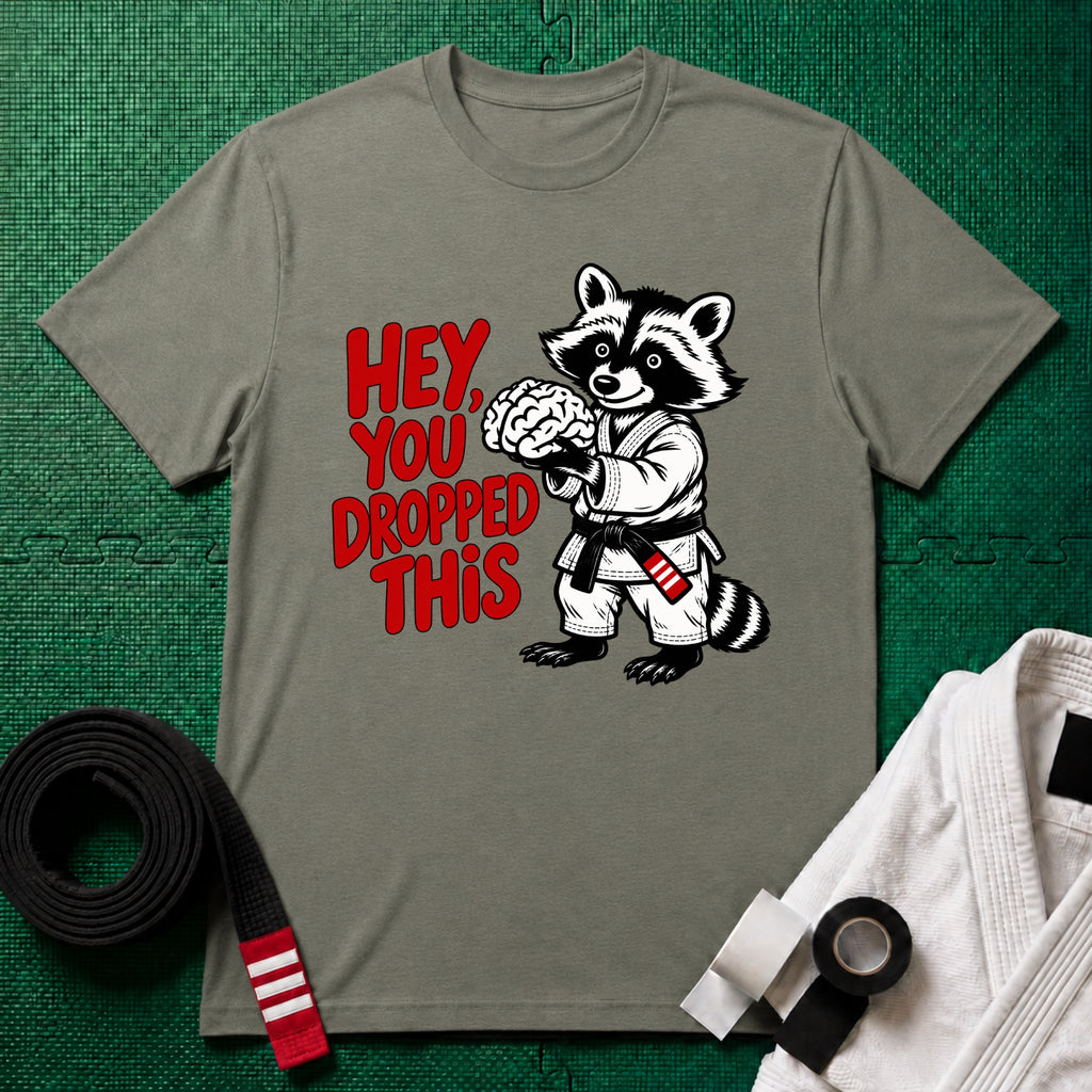 You Dropped This T-Shirt