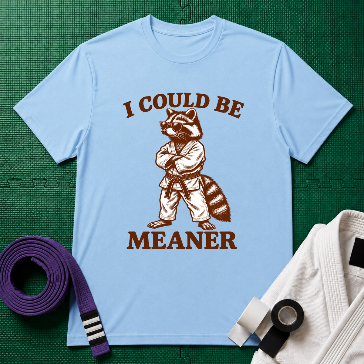Could be Meaner T-Shirt
