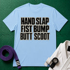 Hand Slap Butt Scoot T-Shirt