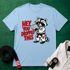 You Dropped This T-Shirt