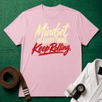 Mindset Is Everything Script T-Shirt