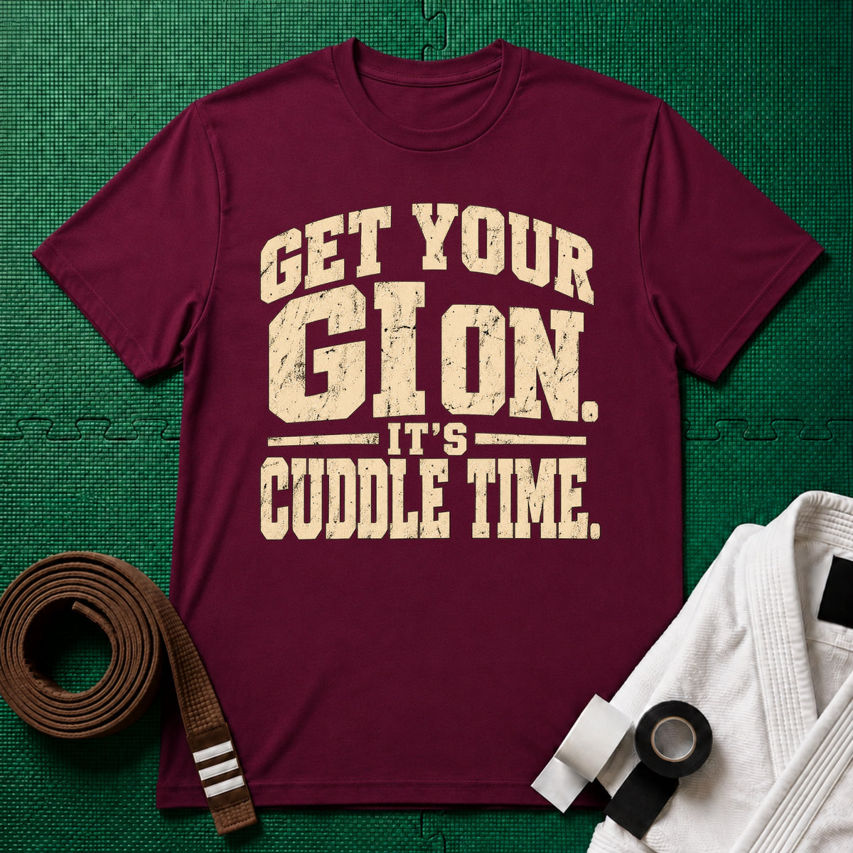 Get Your Gi On, It's Cuddle Time T-Shirt, Maroon