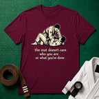 The Mat Doesn't Care T-Shirt