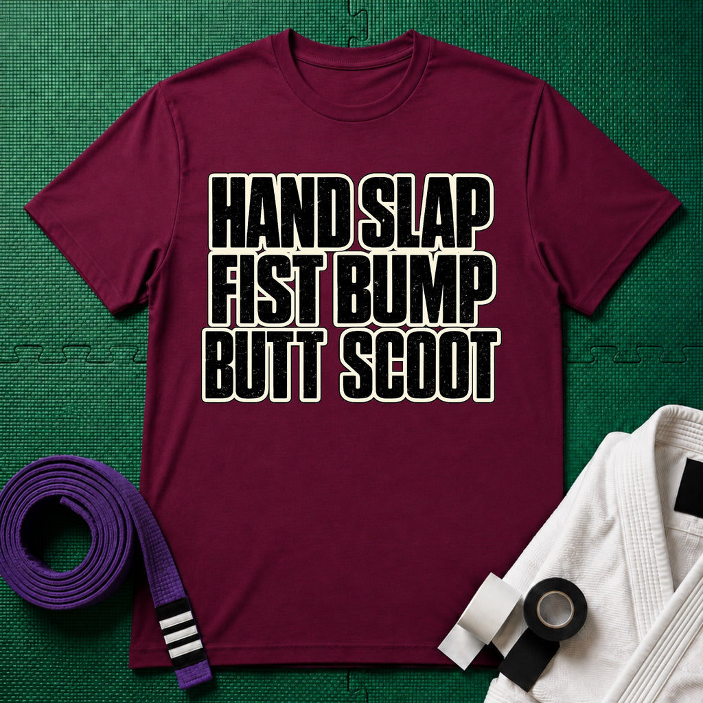 Hand Slap Butt Scoot T-Shirt