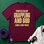 Protected by Grappling and God (and a Side Piece) T-Shirt, Maroon