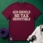 Gis Should Be Tax Deductible T-Shirt