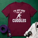 Here For The Cuddles T-Shirt
