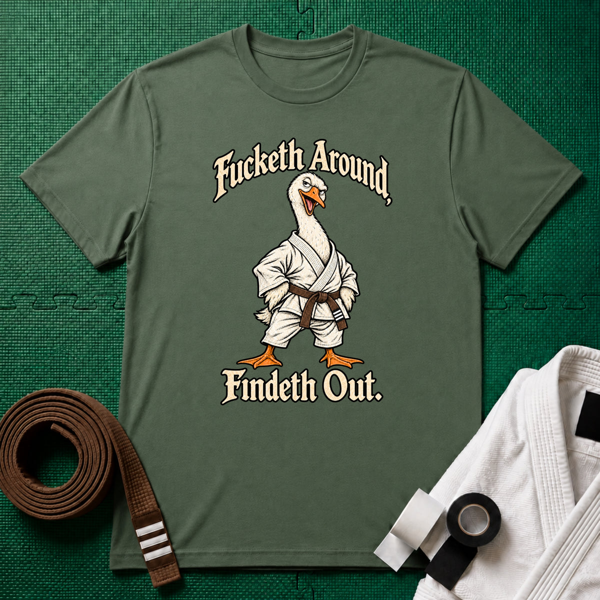 Fucketh Around Brown Belt T-Shirt