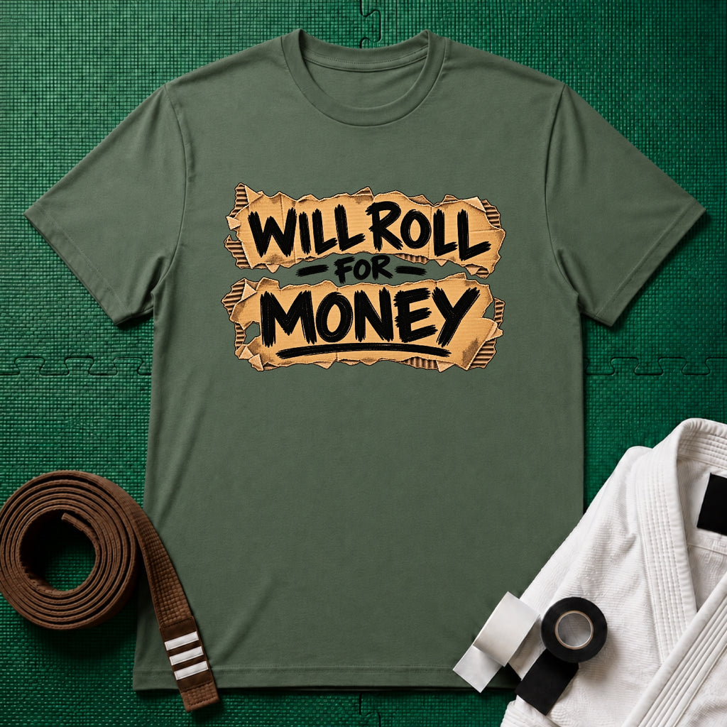 Roll for Money T-Shirt