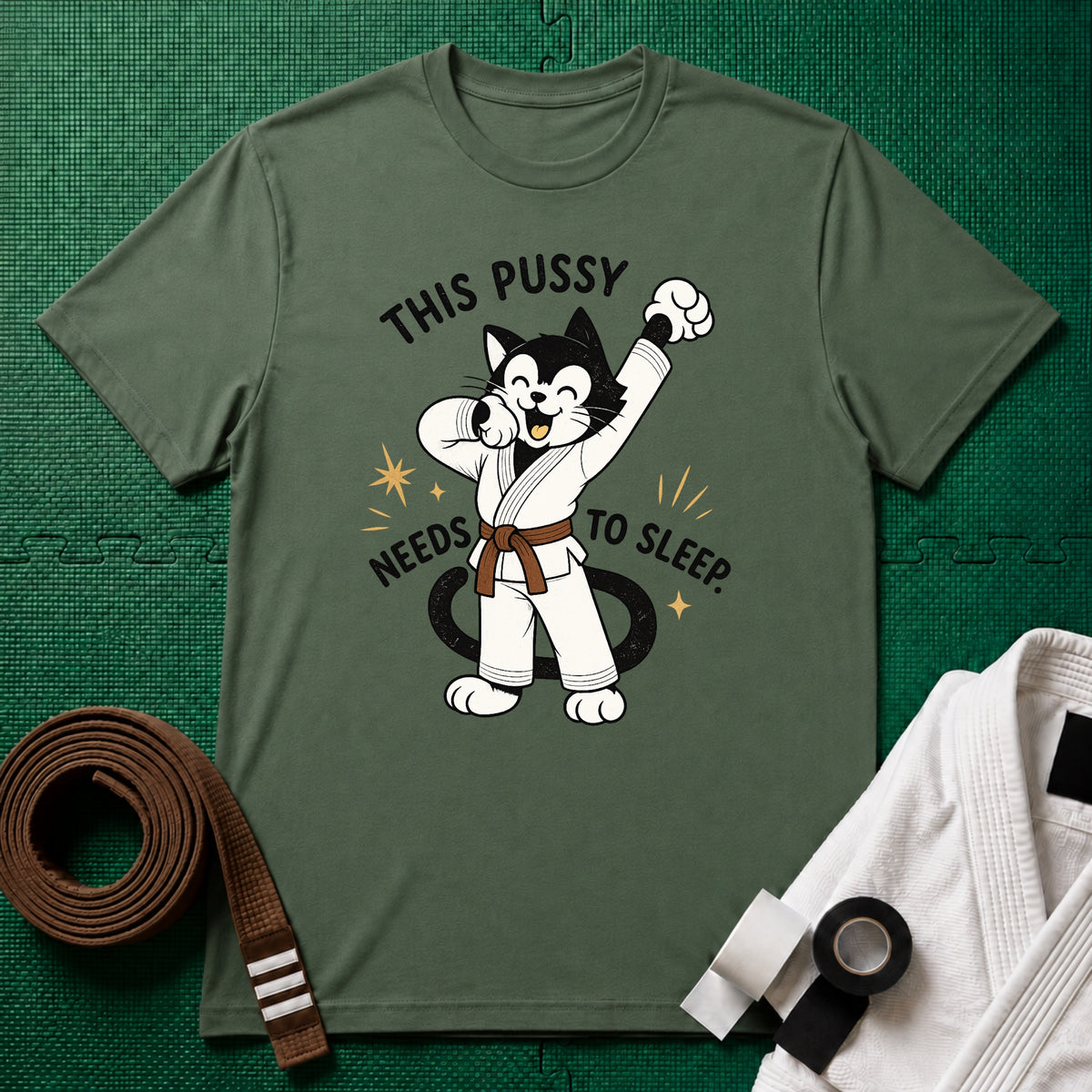 This Pussy Needs to Sleep Brown Belt T-Shirt in Military Green