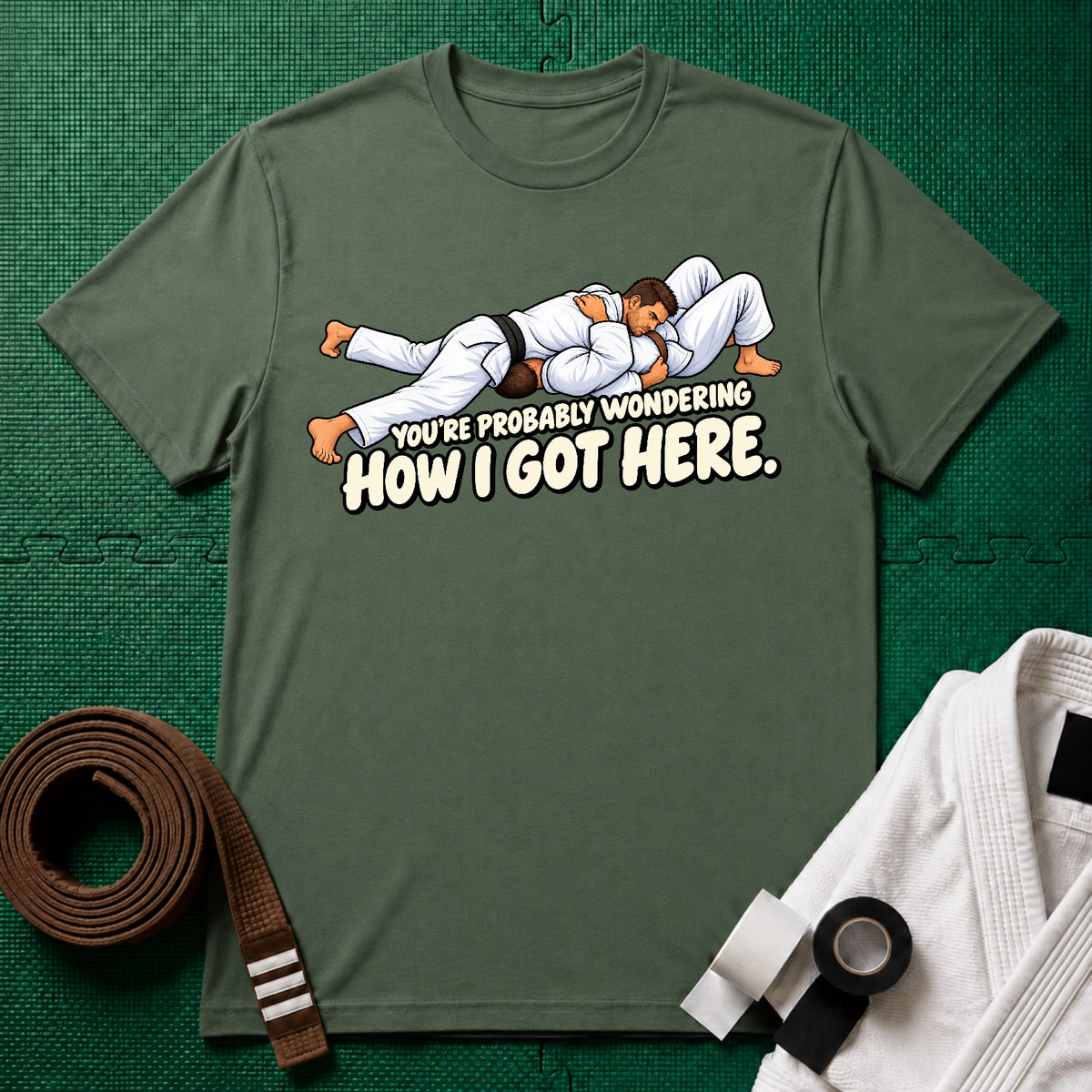 Got Here Brown Belt T-Shirt