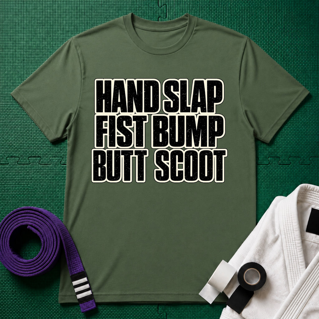Hand Slap Butt Scoot T-Shirt