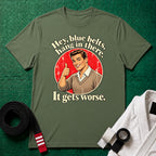Hey Blue Belts T-Shirt