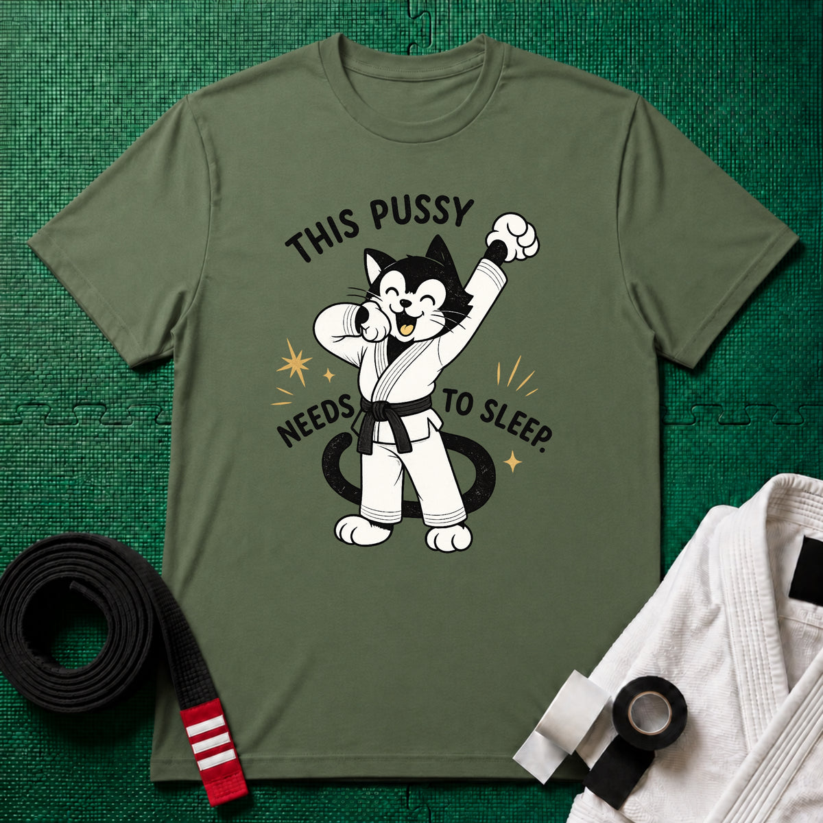 This Pussy Needs to Sleep Black Belt T-Shirt in Military Green