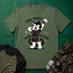 This Pussy Needs to Sleep No-Gi T-Shirt in Military Green