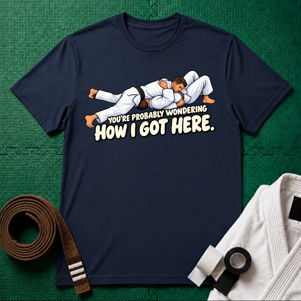 Got Here Brown Belt T-Shirt