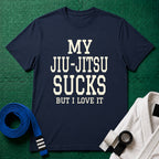 My Jiu-Jitsu Sucks But I Love It T-Shirt, Navy