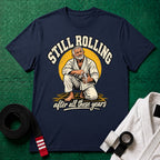 Still Rolling T-Shirt