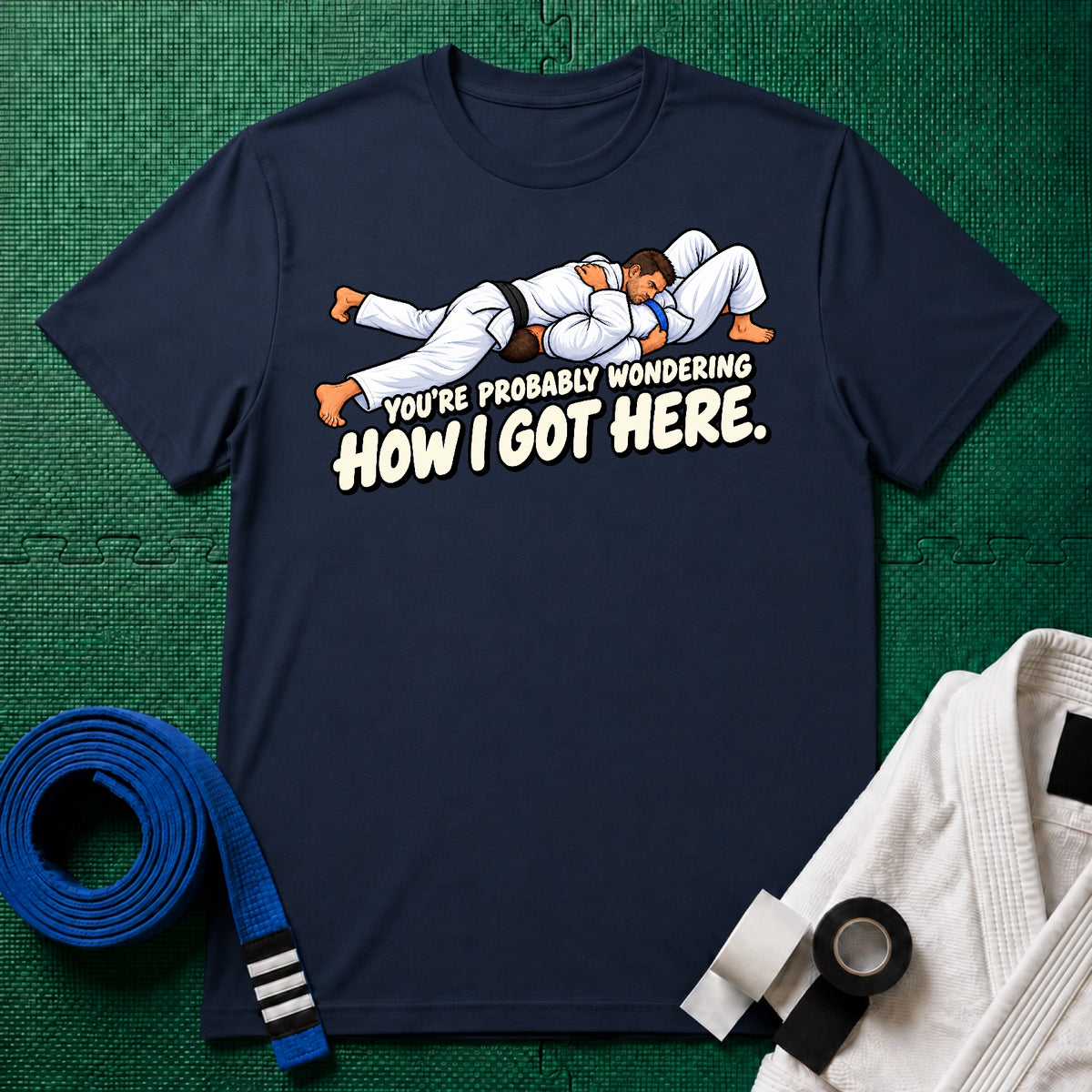 Got Here Blue Belt T-Shirt