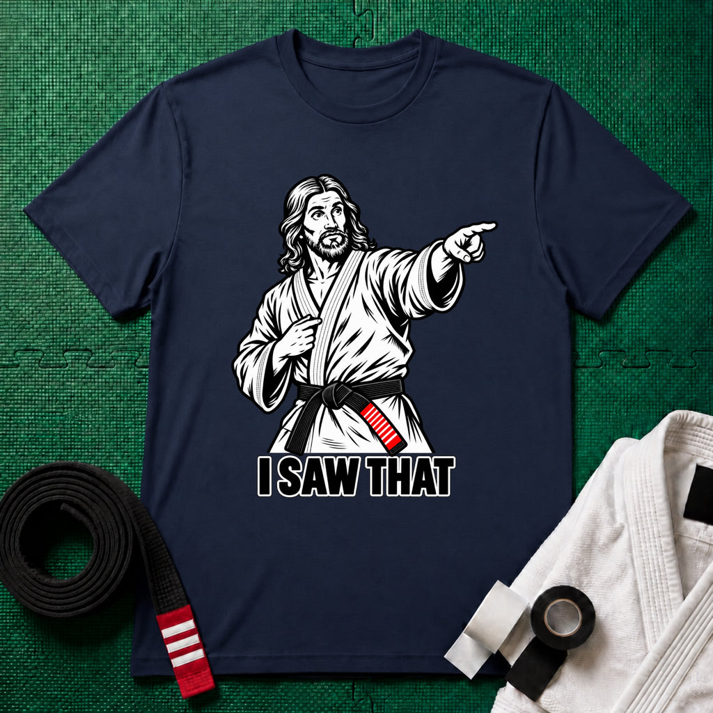 I Saw That T-Shirt