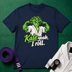 Kale Yeah, I Roll T-Shirt