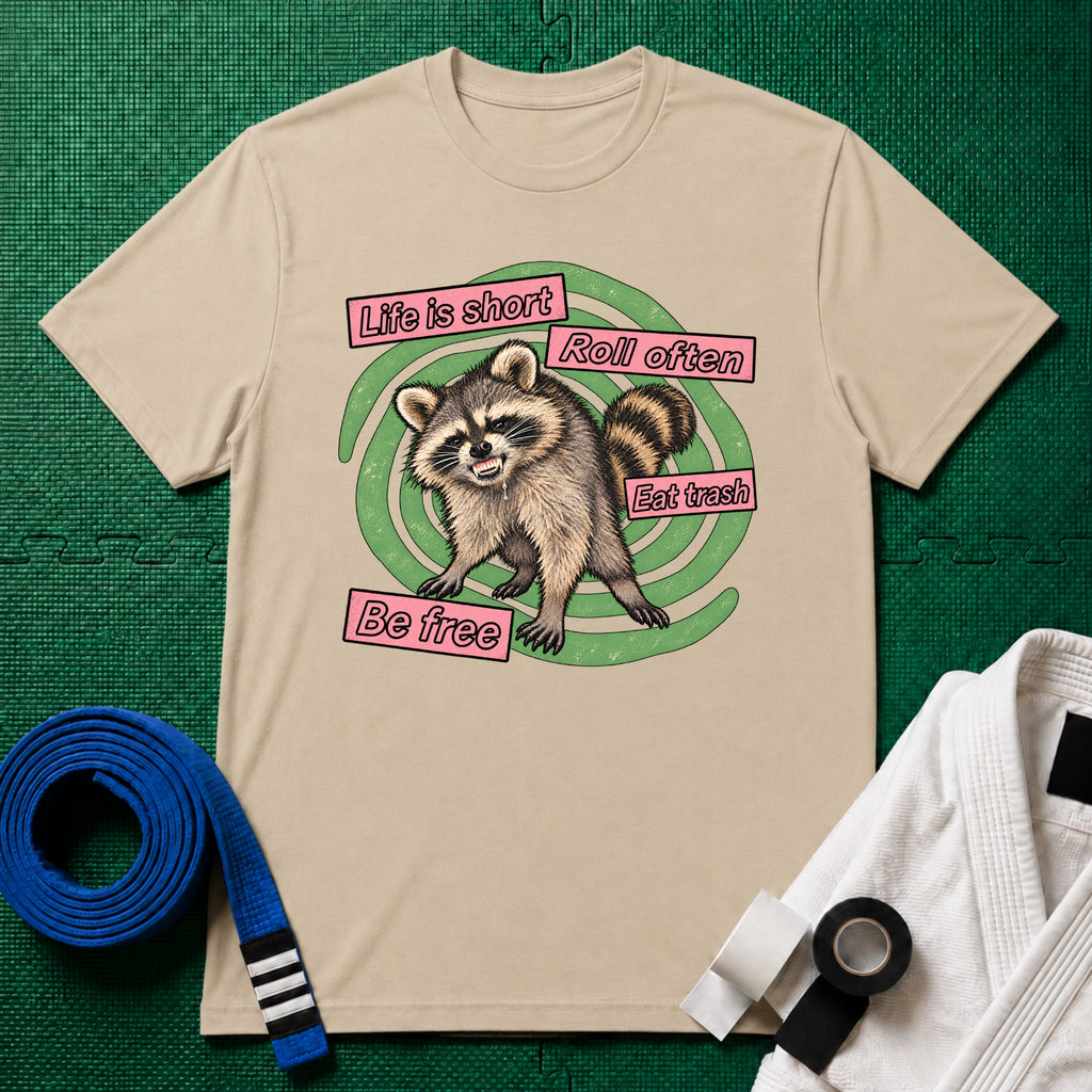 Life Is Short, Roll Often Raccoon T-Shirt, Sand