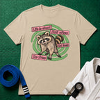 Life Is Short, Roll Often Raccoon T-Shirt, Sand