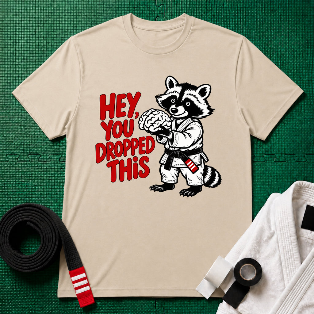 You Dropped This T-Shirt