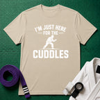 Here For The Cuddles T-Shirt
