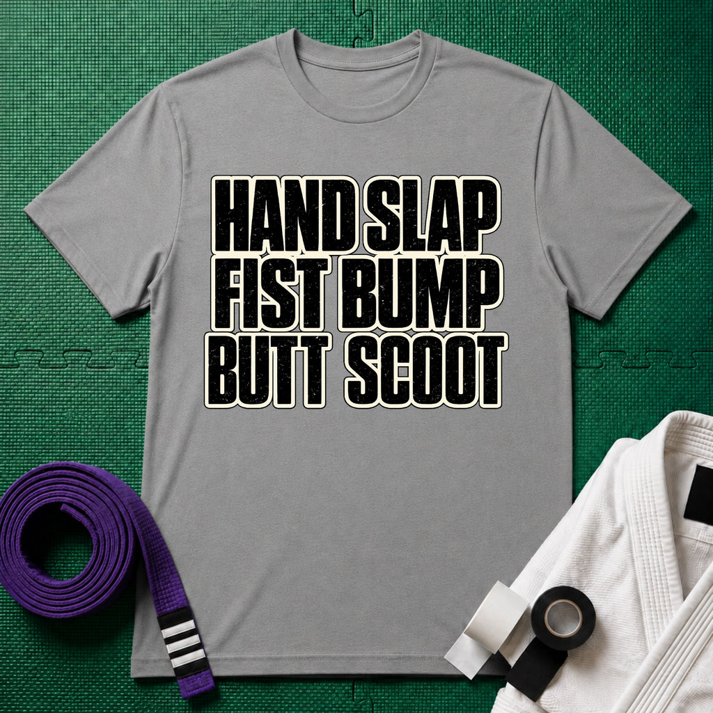 Hand Slap Butt Scoot T-Shirt