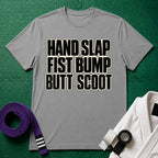 Hand Slap Butt Scoot T-Shirt