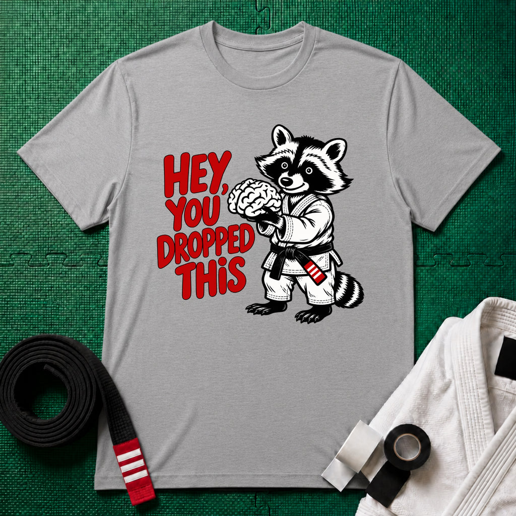 You Dropped This T-Shirt