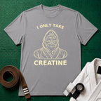 I Only Take Creatine Gorilla T-Shirt, Sport Grey