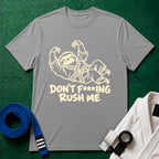 Don't Rush Me T-Shirt in Sport Grey